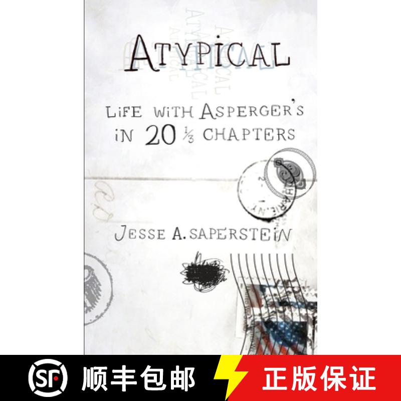 【2-3周达】Atypical: Life with Asperger's in 20 1/3 Chapters [9780399535727]