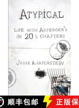 【3-4周达】Atypical: Life with Asperger's in 20 1/3 Chapters [9780399535727]