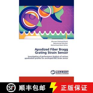 【3-4周达】Apodized Fiber Bragg Grating Strain Sensor [9783848440665]