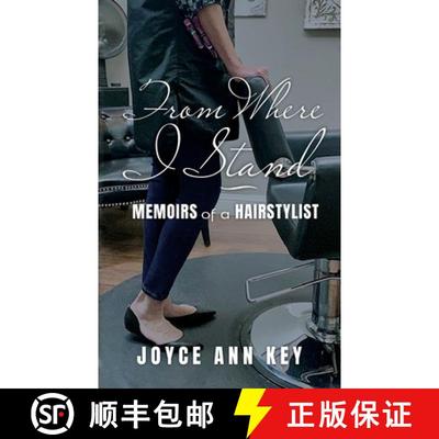 【3-4周达】From Where I Stand: Memoirs of a Hairstylist [9798822909212]
