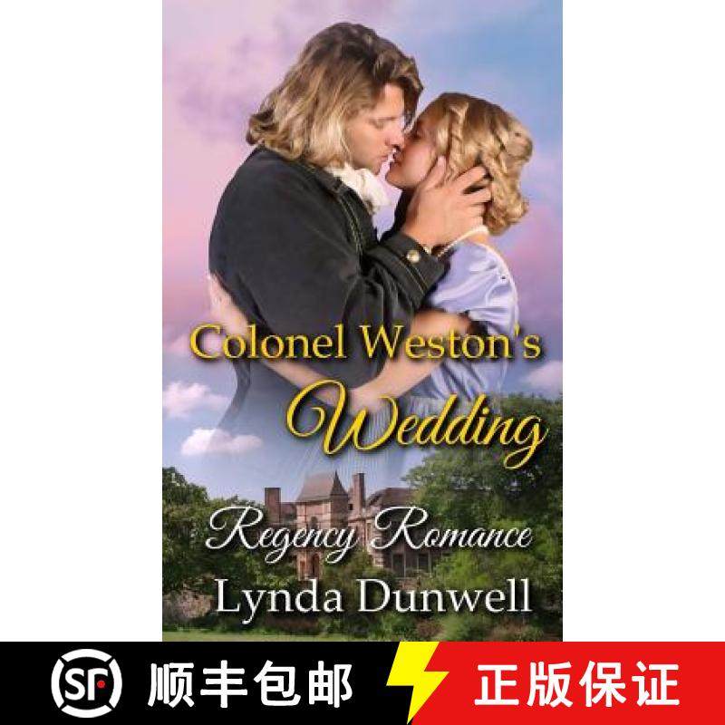 预订 Colonel Weston's Wedding: Regency Romance [9781910712108]
