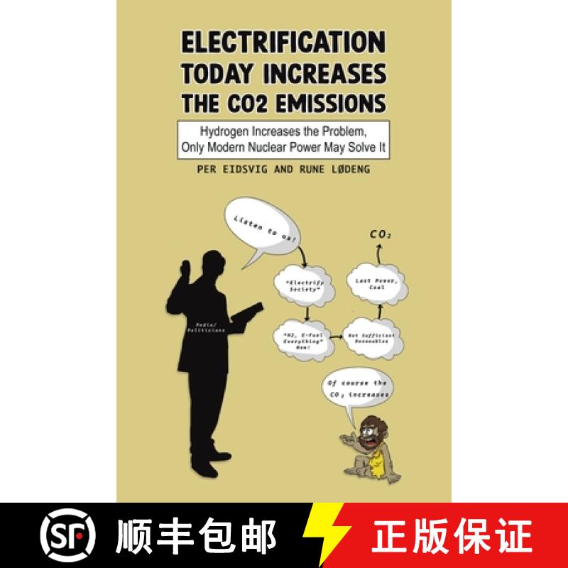 【2-3周达】Electrification Today Increases the CO2 Emissions: Hydrogen Increases the Problem, Only Mo... [9781035879717]