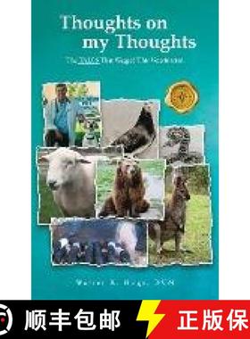 预订 Thoughts on my Thoughts: The TALES That Wagged This Veterinarian [9781958434680]