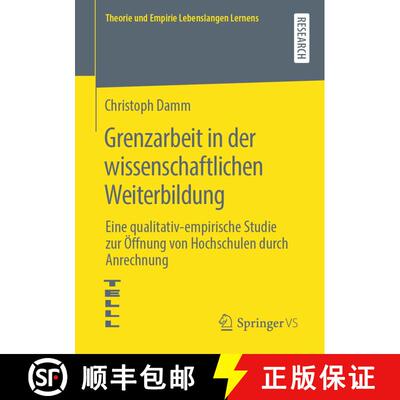 【3-4周达】Grenzarbeit in der wissenschaftlichen Weiterbildung : Eine qualitativ-empirische Studie zu... [9783658275990]