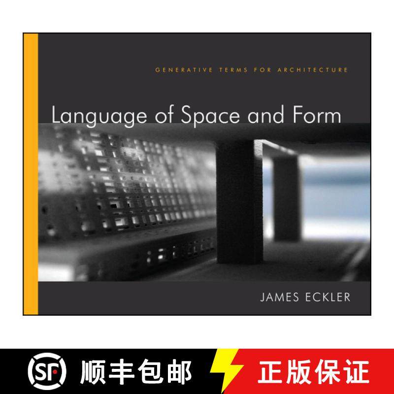 【3-4周达】Language Of Space And Form: Generative Terms For Architecture [Wiley建筑] [9780470618448]