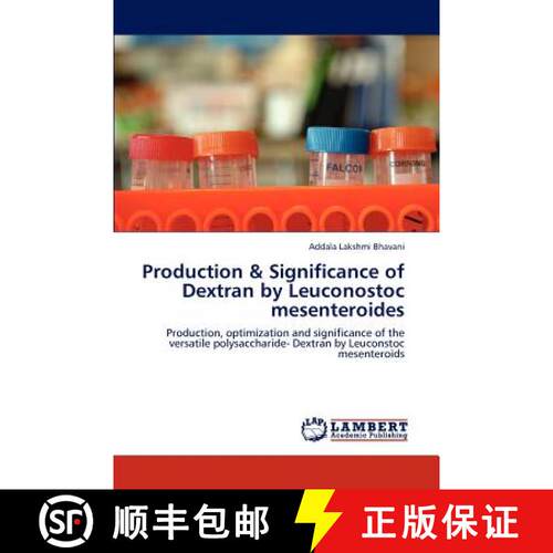 预订 Production & Significance of Dextran by Leuconostoc Mesenteroides [9783847373049]