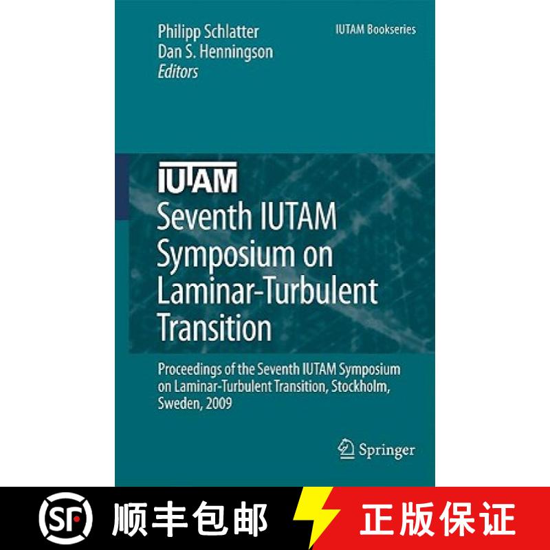 【3-4周达】Seventh IUTAM Symposium on Laminar-Turbulent Transition: Proceedings of the Seventh IUTAM ... [9789048137220]
