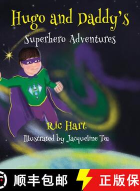预订 Hugo And Daddy's Superhero Adventures [9781839756313]