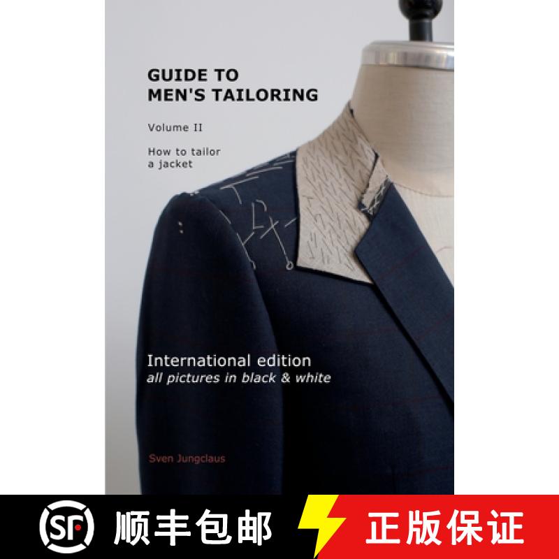 预订 Guide to men's tailoring, Volume 2 (black & white): How to tailor a jacket [9783769338713]