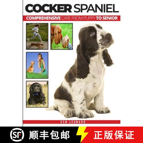 【3-4周达】COCKER SPANIEL: Comprehensive Care from Puppy to Senior [9781911348290]