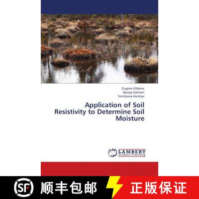 预订 Application of Soil Resistivity to Determine Soil Moisture [9786139896790]