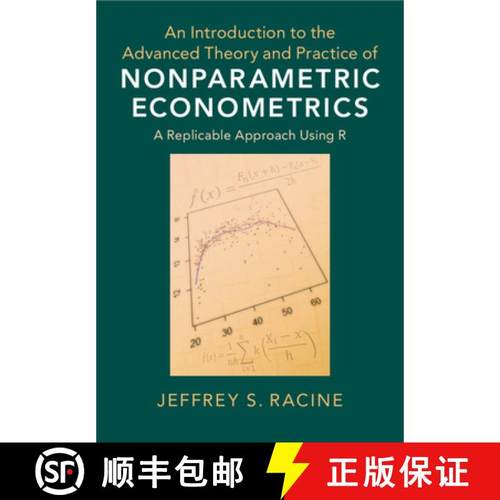 【3-4周达】An Introduction to the Advanced Theory and Practice of Nonparametric Econometrics : A Repl... [9781108483407]