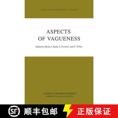 【3-4周达】Aspects of Vagueness [9789400963115]