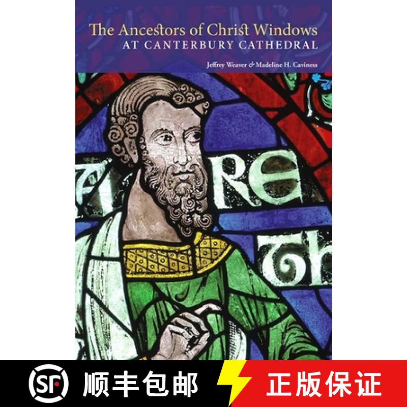 【3-4周达】The Ancestors of Christ Windows at Canterbury Cathedral [9781606061466]