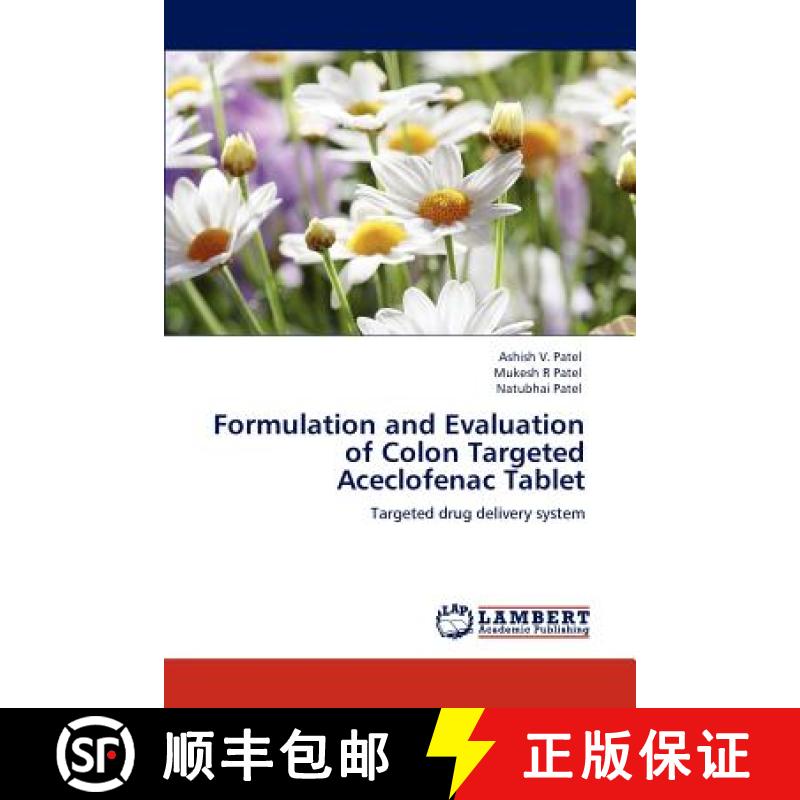 预订 Formulation and Evaluation of Colon Targeted Aceclofenac Tablet [9783659150982]