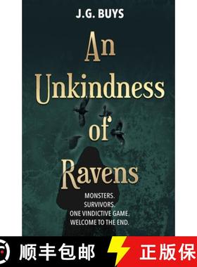 预订 An Unkindness of Ravens: Monsters. Survivors. One Vindictive Game. Welcome to the End. [9780639765495]