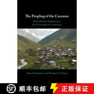 Peopling 9781009520232 Continents Human 4周达 Settlement the Crossroads Caucasus Early