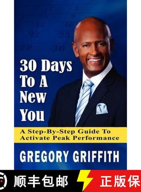 预订 30 Days To A New You: A Step-by-Step Guide To Activate Peak Performance [9780979656521]
