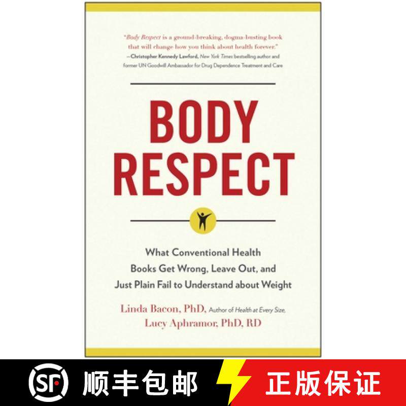【3-4周达】Body Respect: What Conventional Health Books Get Wrong, Leave Out, and Just Plain Fail to ... [9781940363196]