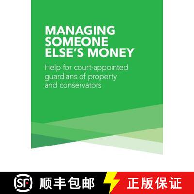 【3-4周达】Managing Someone Else's Money: Help for Court Appointed Guardians of Property and Conserva... [9781501016325]