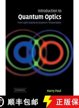 【3-4周达】Introduction to Quantum Optics: From Light Quanta to Quantum Teleportation [9780521835633]