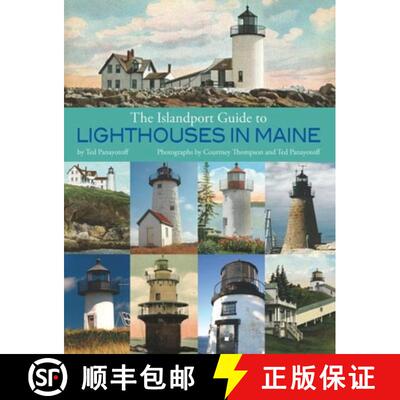【3-4周达】The Islandport Guide to Lighthouses in Maine [9781939017628]