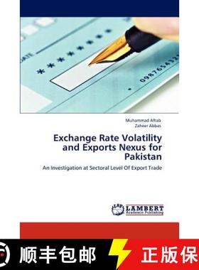 预订 Exchange Rate Volatility and Exports Nexus for Pakistan [9783847338246]