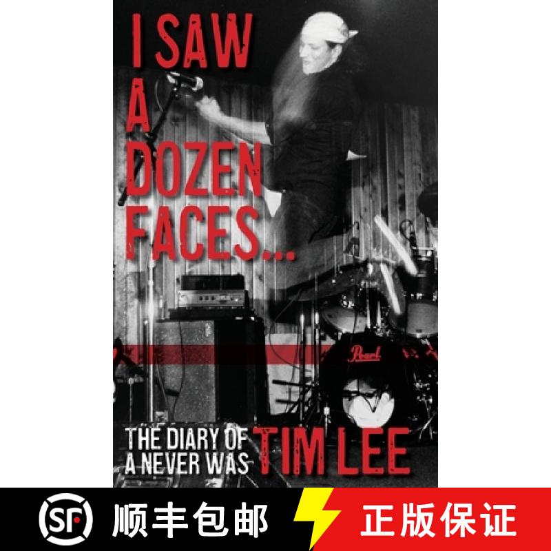 【2-3周达】I Saw a Dozen Faces... and I rocked them all: The Diary of a Never Was [9780578953281]