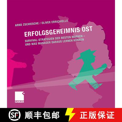 【3-4周达】Erfolgsgeheimnis Ost: Survival-Strategien der besten Marken - und was Manager daraus lerne... [9783834916150]