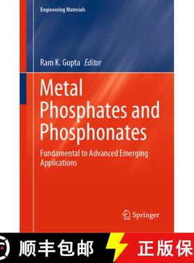 【3-4周达】Metal Phosphates and Phosphonates : Fundamental to Advanced Emerging Applications [9783031270611]