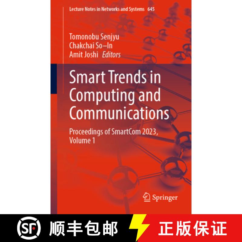 【3-4周达】Smart Trends in Computing and Communications: Proceedings of Smartcom 2023, Volume 1 [9789819907687]