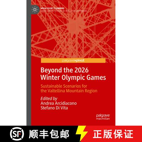 【3-4周达】精装 Beyond the 2026 Winter Olympic Games: Sustainable Scenarios for the Valtellina Mounta... [9789819980918]