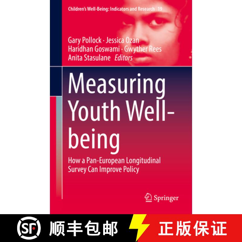 【3-4周达】Measuring Youth Well-Being: How a Pan-European Longitudinal Survey Can Improve Policy [9783319760629]