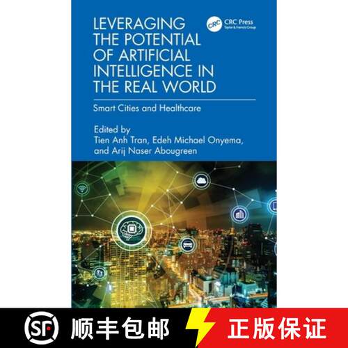 【3-4周达】Leveraging the Potential of Artificial Intelligence in the Real World: Smart Cities and He... [9781032667492]