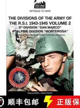 【3-4周达】The divisions of the army of the R.S.I. 1943-1945 - Vol. 2: 3rd Marine Division San Marco ... [9788893277686]