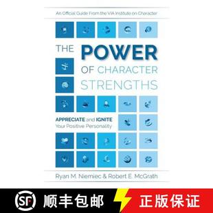 【3-4周达】The Power of Character Strengths: Appreciate and Ignite Your Positive Personality [9780578434292]