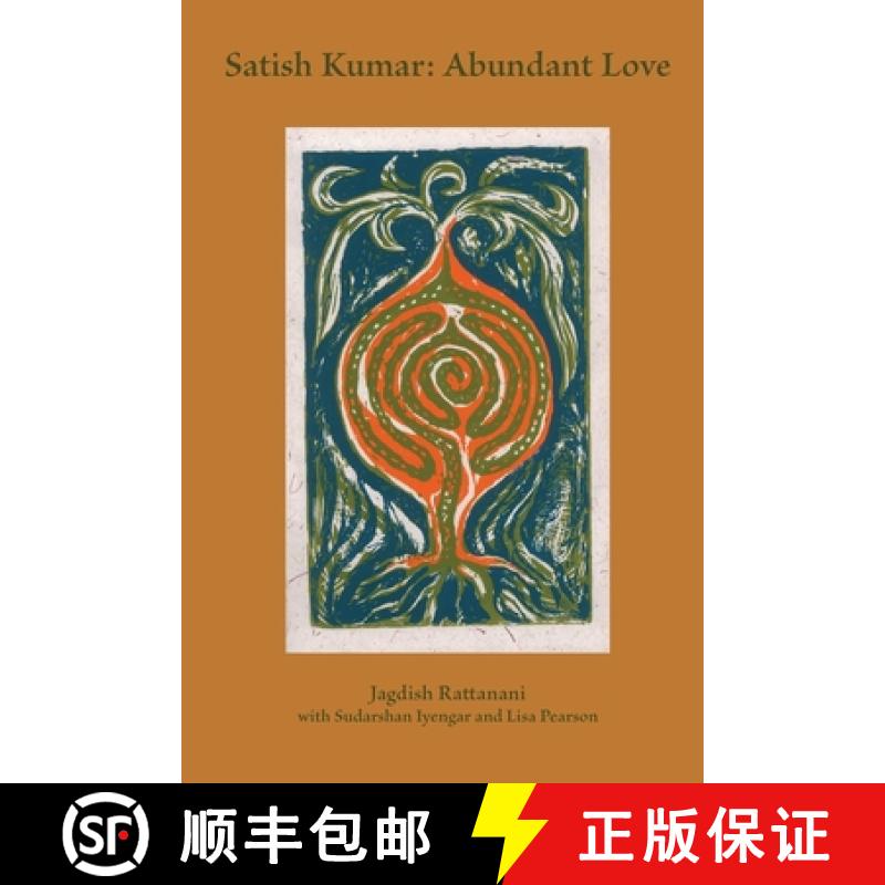 【2-3周达】Satish Kumar: Abundant Love [9781913743703]