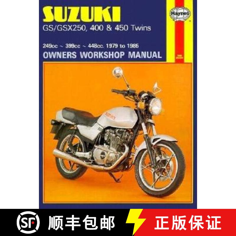 【3-4周达】Suzuki Gs-GSX 250, 400 and 450 Twins Owners Workshop Manual, M736: '79-'85 [9781850102533]