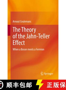【3-4周达】The Theory of the Jahn-Teller Effect: When a Boson Meets a Fermion [9783031095276]