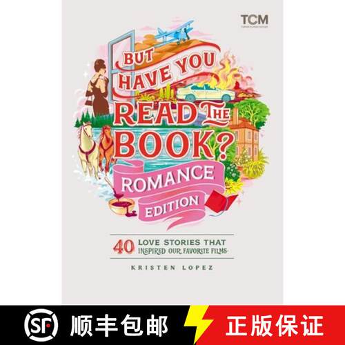 【3-4周达】精装 But Have You Read the Book? Romance Edition: 40 Love Stories That Inspired Our Favori... [9798894142296]