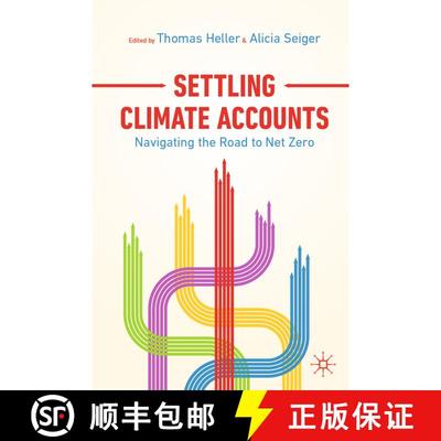 【3-4周达】Settling Climate Accounts : Navigating the Road to Net Zero (1st ed. 2021) (1st ed. 2021) [9783030836528]
