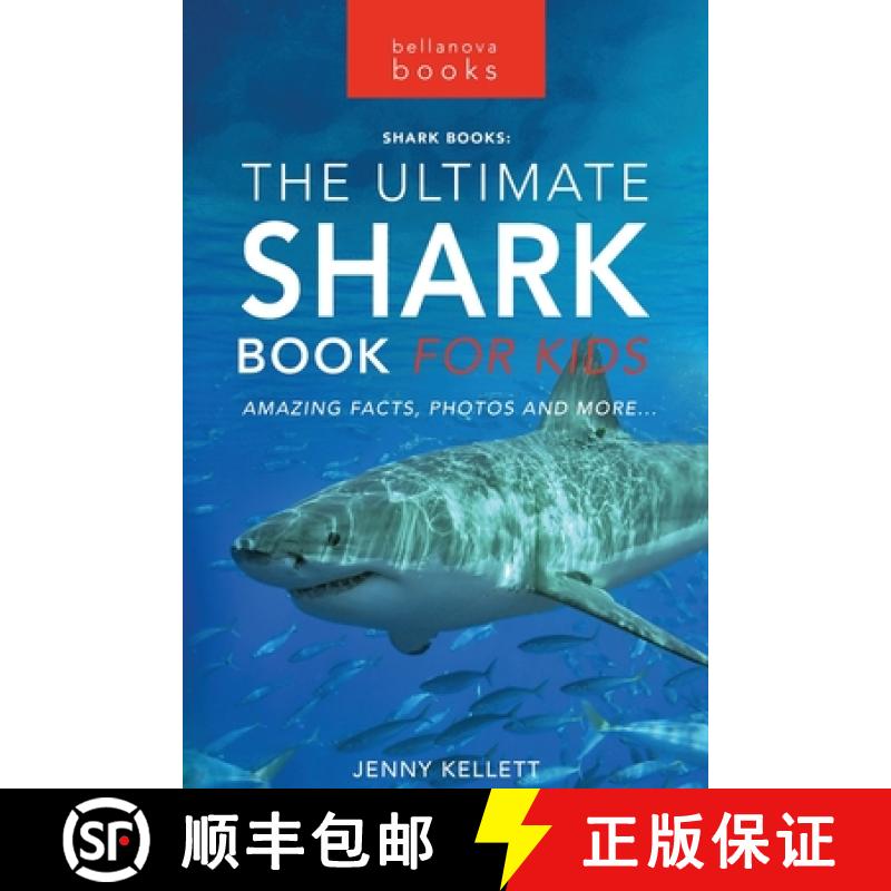 【3-4周达】Sharks The Ultimate Shark Book for Kids: 100+ Amazing Shark Facts, Photos, Quiz + More [9786197695885]