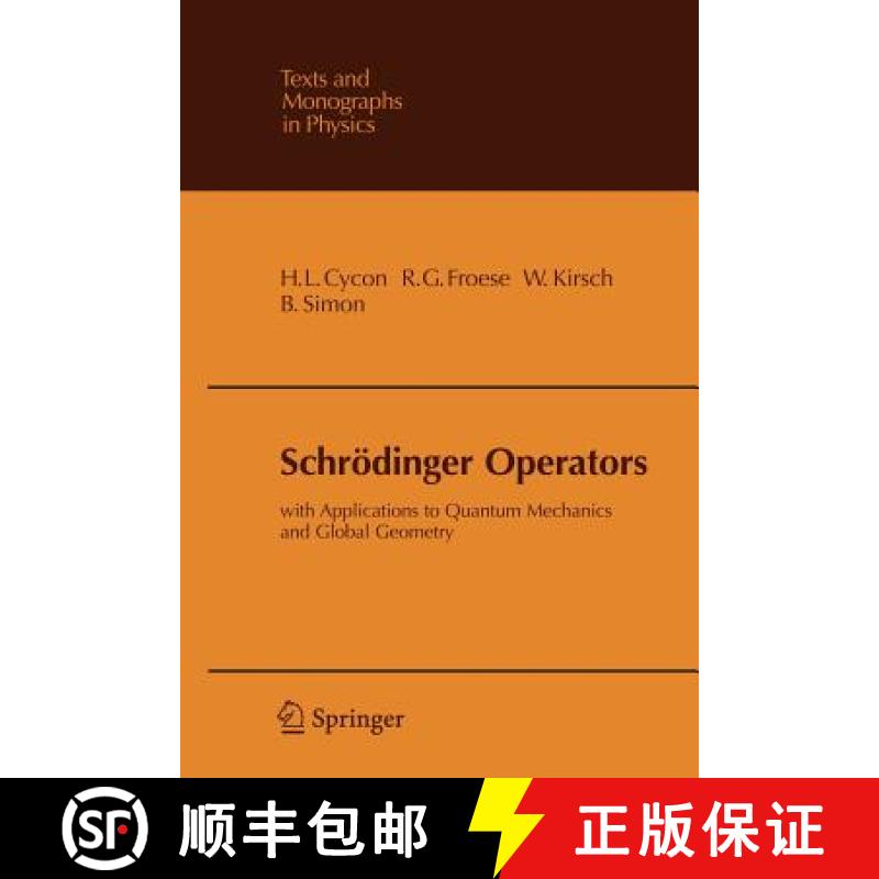 【3-4周达】Schroedinger Operators: With Applications to Quantum Mechanics and Global Geometry [9783540167587]