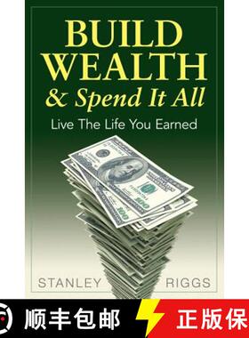【3-4周达】Build Wealth & Spend It All: Live the Life You Earned [9780991521517]
