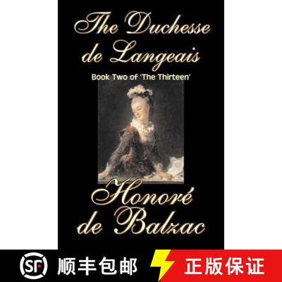 预订 The Duchesse de Langeais, Book Two of 'The Thirteen' by Honore de Balzac, Fiction, Literary, His... [9781598189865]