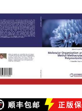 预订 Molecular Organization and Methyl Methacrylate Polymerization [9783330347489]