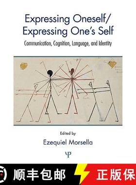 【3-4周达】Expressing Oneself / Expressing One's Self: Communication, Cognition, Language, and Identity [9781848728868]