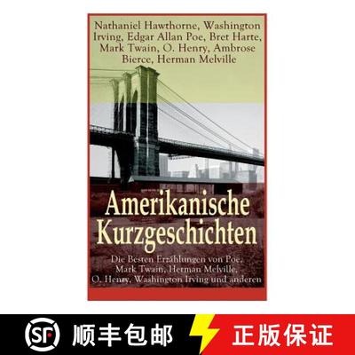 【3-4周达】Amerikanische Kurzgeschichten - Die Besten Erzahlungen von Poe, Mark Twain, Herman Melvill... [9788027310586]
