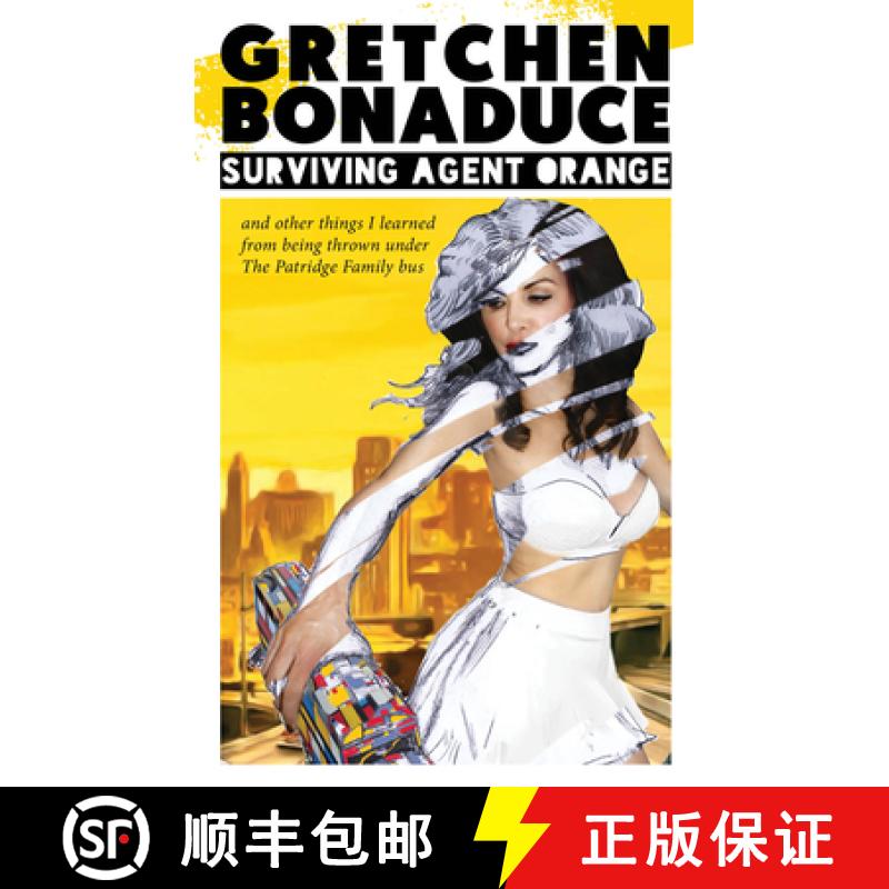 【3-4周达】Surviving Agent Orange : And Other Things I Learned From Being Thrown Under the Partridge ... [9781945572852]