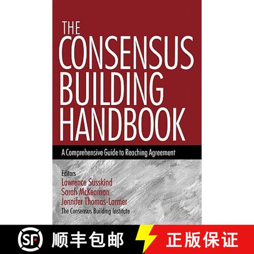 【3-4周达】精装 The Consensus Building Handbook: A Comprehensive Guide to Reaching Agreement [9780761908449]